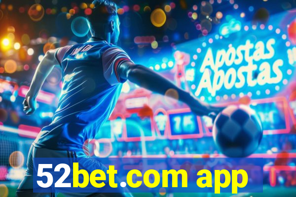 52bet.com app